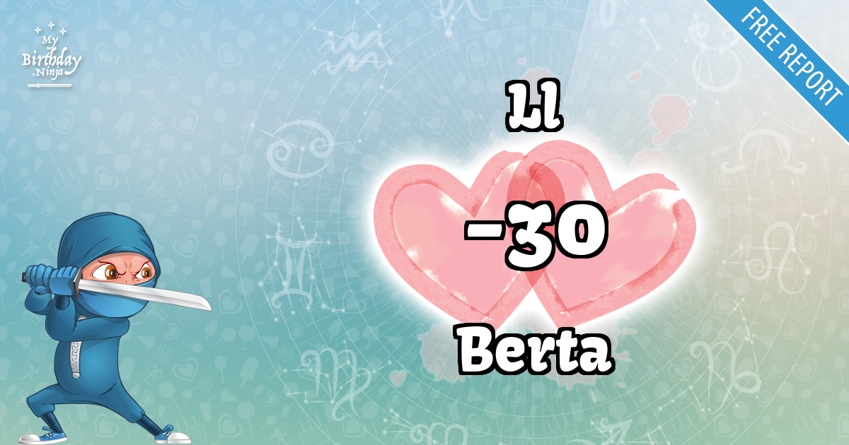 Ll and Berta Love Match Score