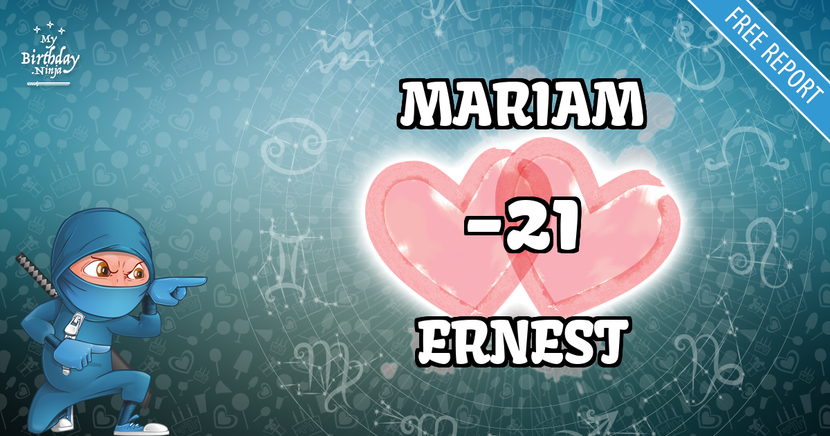 MARIAM and ERNEST Love Match Score