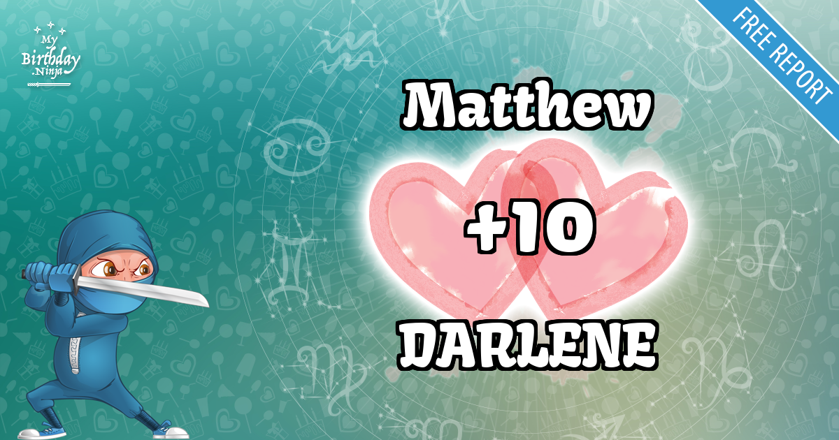 Matthew and DARLENE Love Match Score