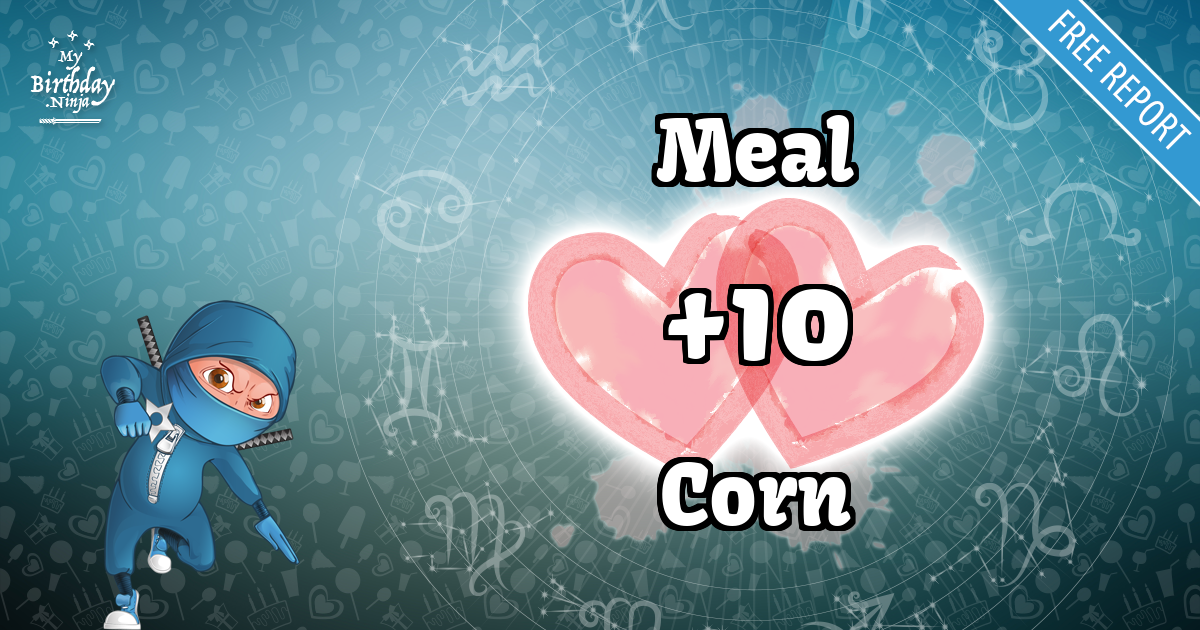 Meal and Corn Love Match Score