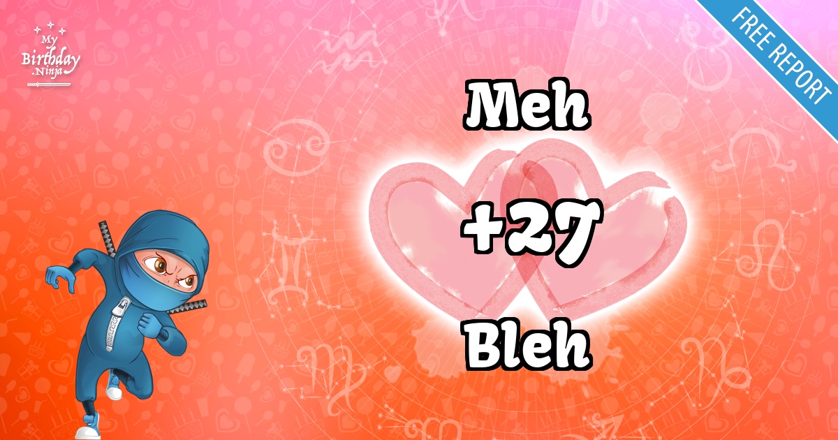 Meh and Bleh Love Match Score