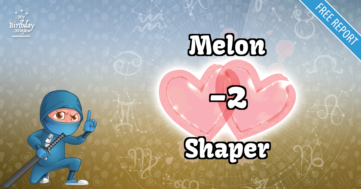 Melon and Shaper Love Match Score