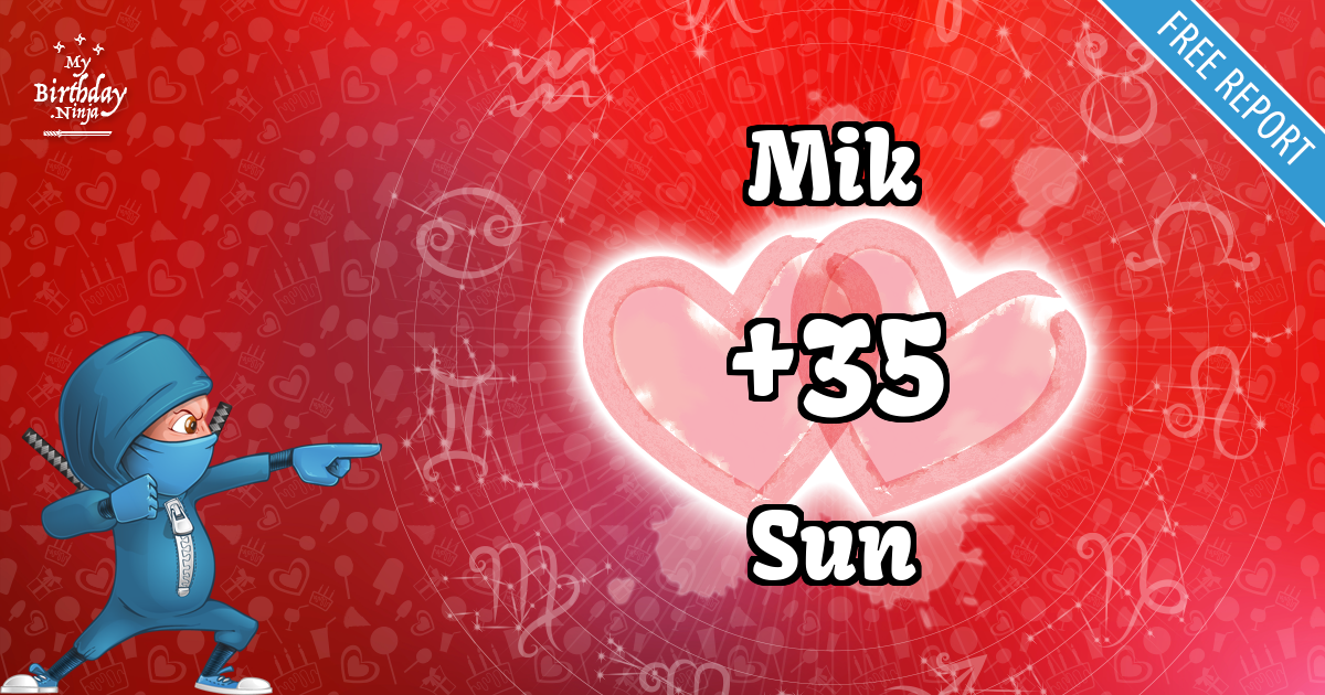 Mik and Sun Love Match Score