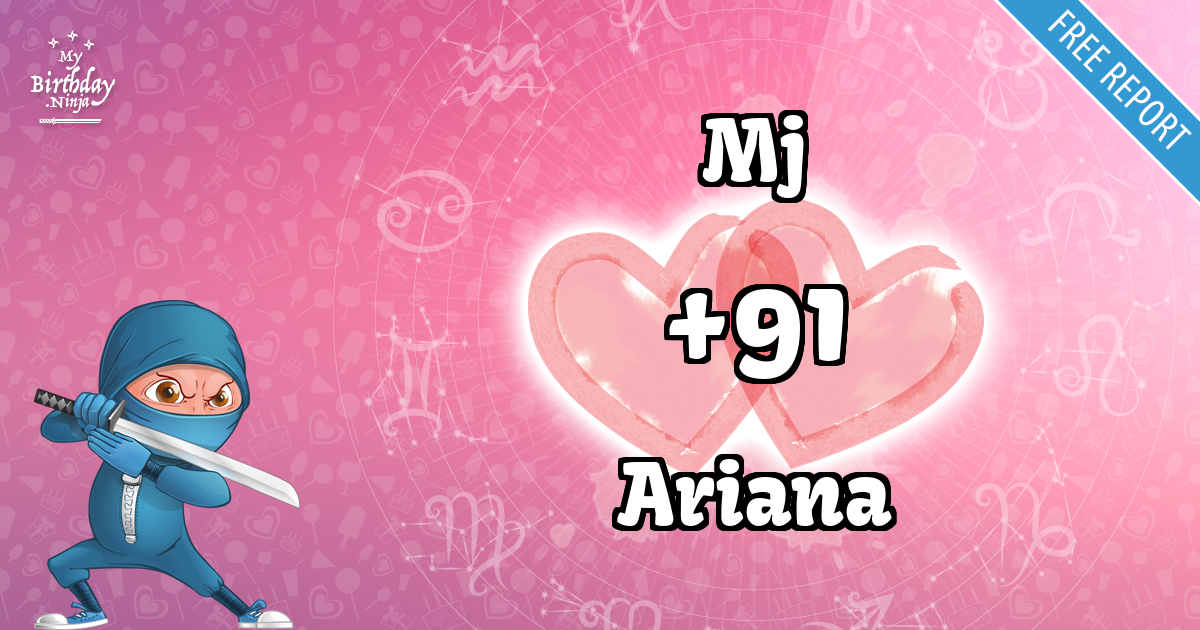 Mj and Ariana Love Match Score