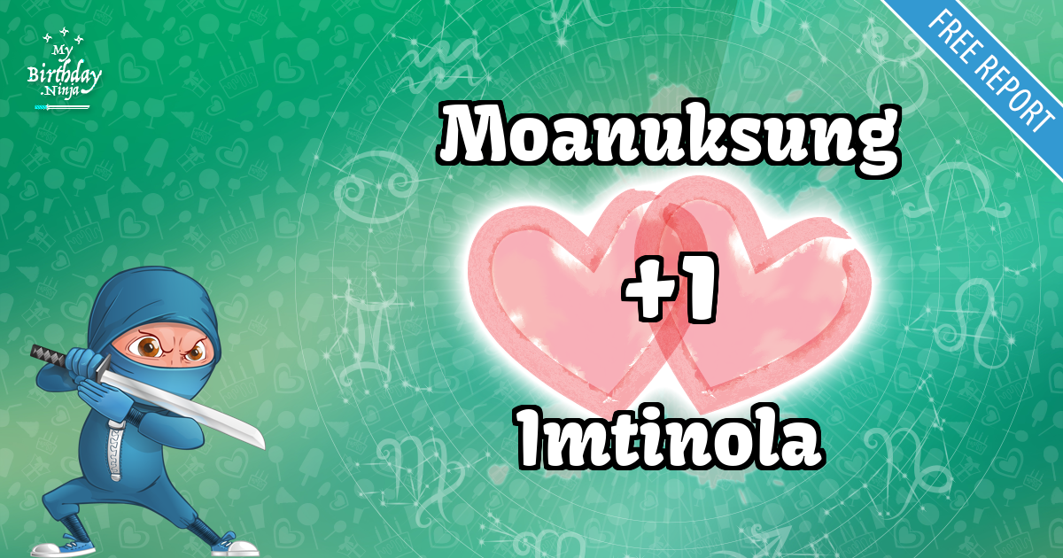 Moanuksung and Imtinola Love Match Score
