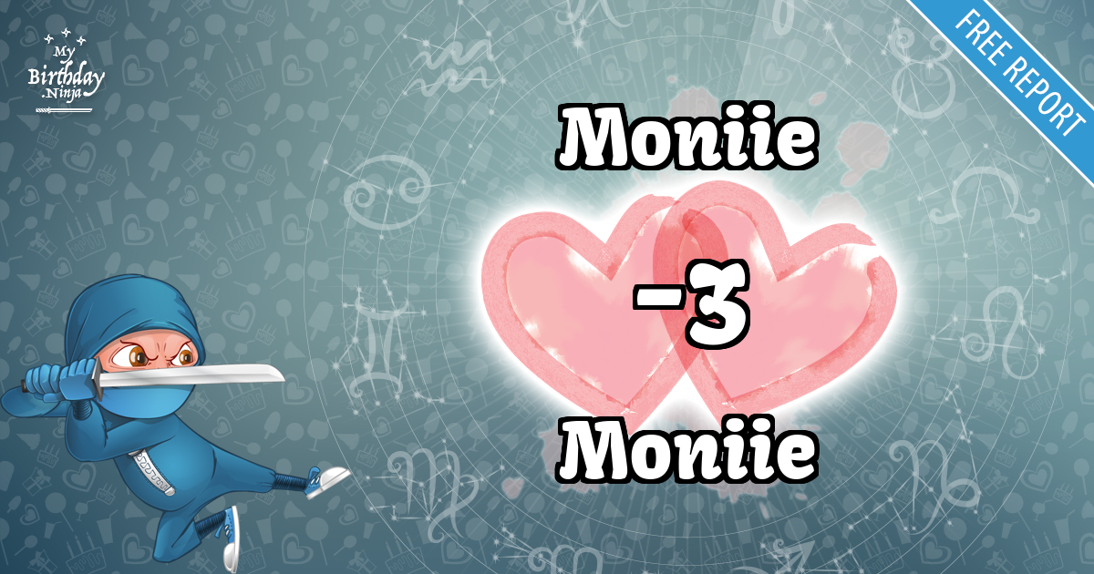 Moniie and Moniie Love Match Score