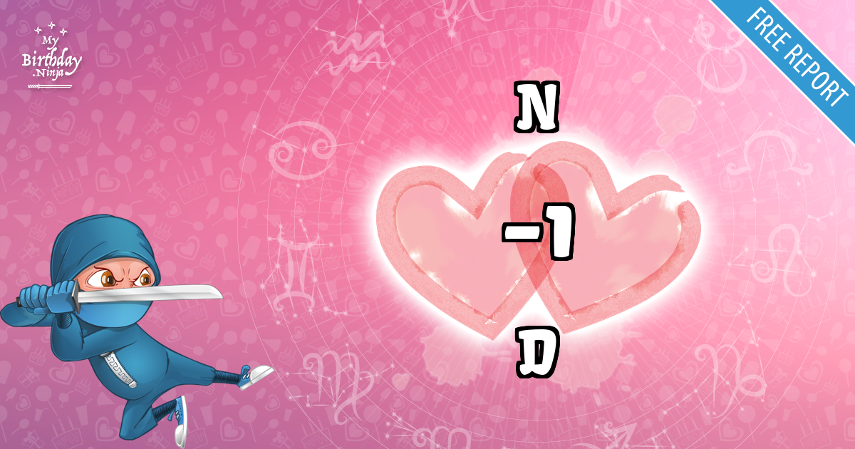 N and D Love Match Score
