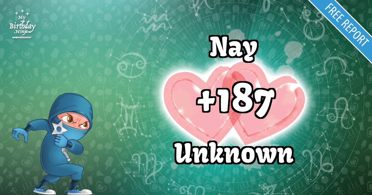 Nay and Unknown Love Match Score