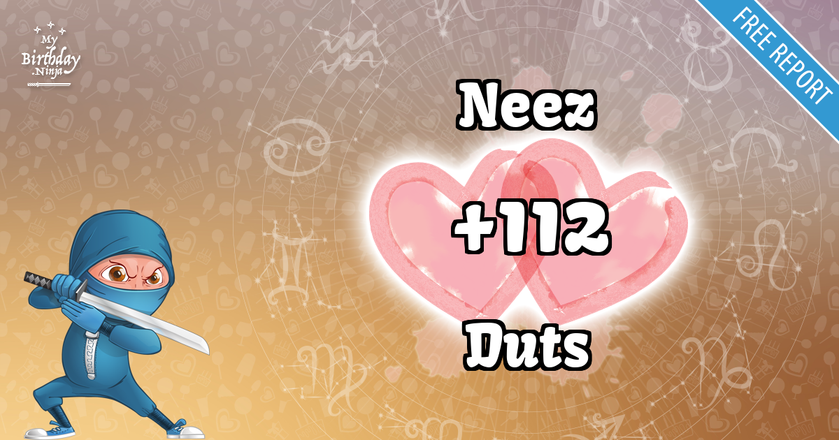 Neez and Duts Love Match Score