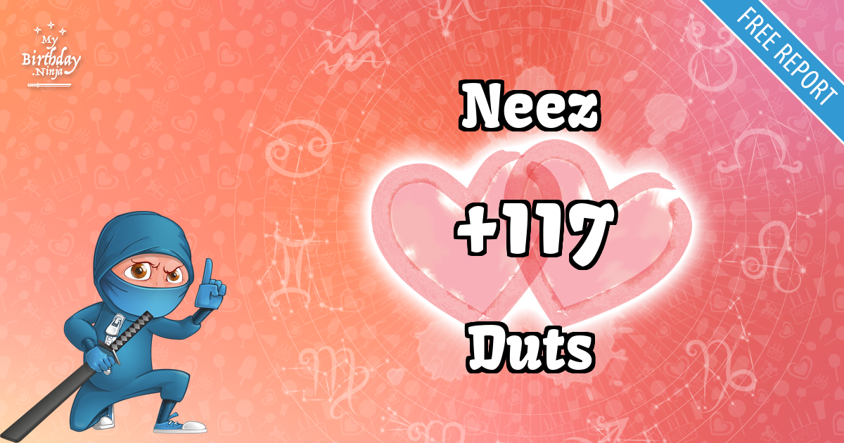 Neez and Duts Love Match Score
