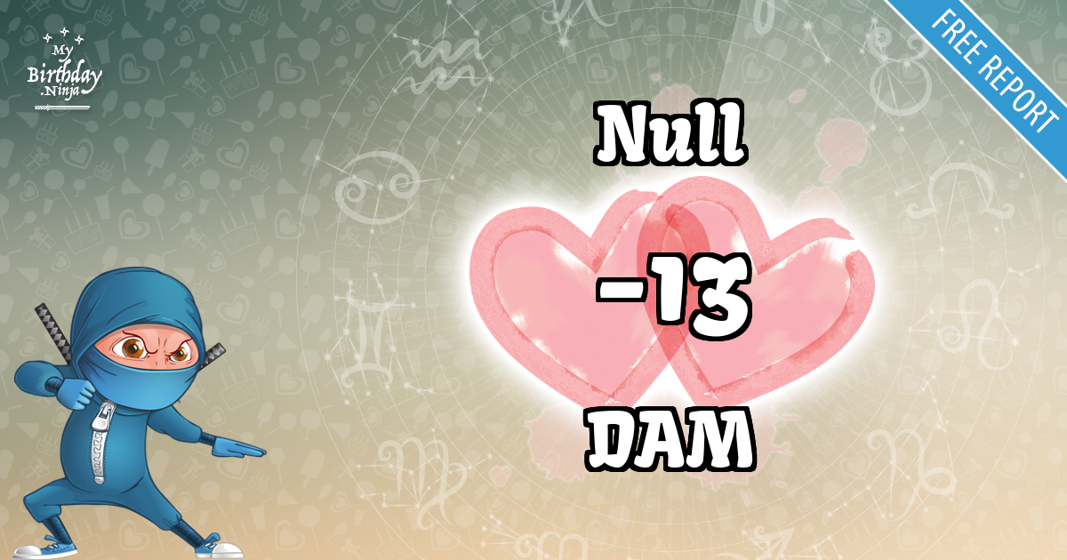 Null and DAM Love Match Score