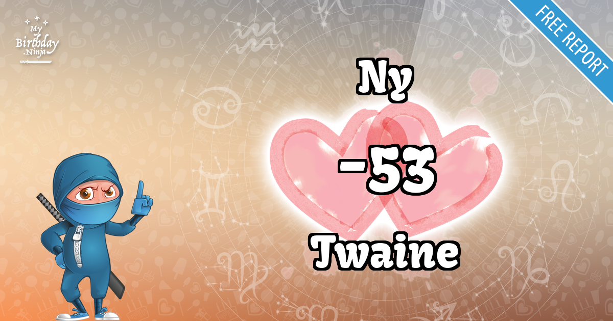 Ny and Twaine Love Match Score