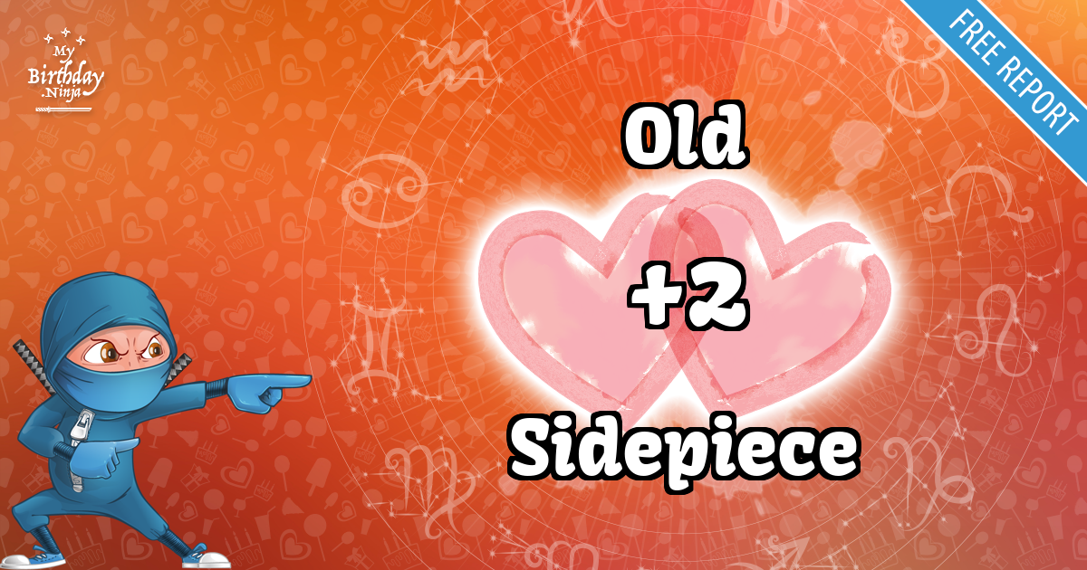 Old and Sidepiece Love Match Score