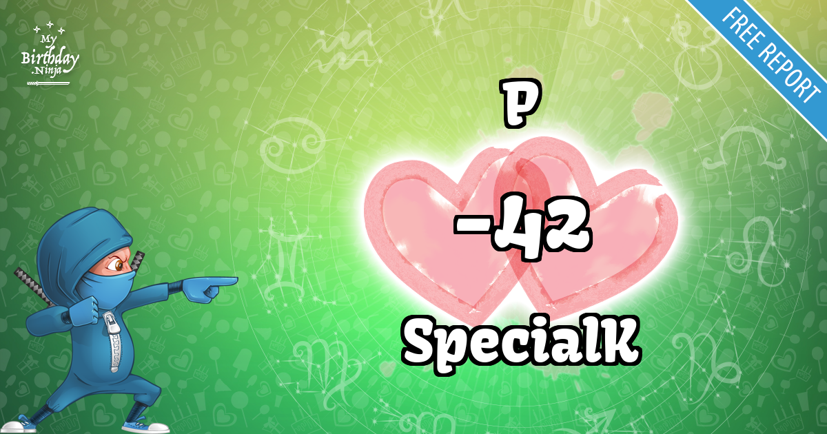 P and SpecialK Love Match Score