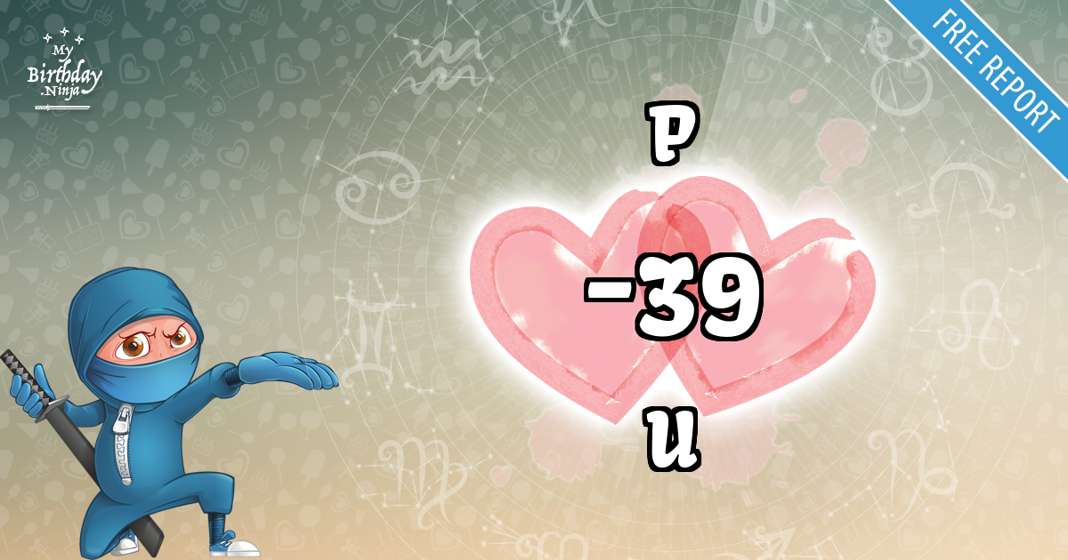 P and U Love Match Score