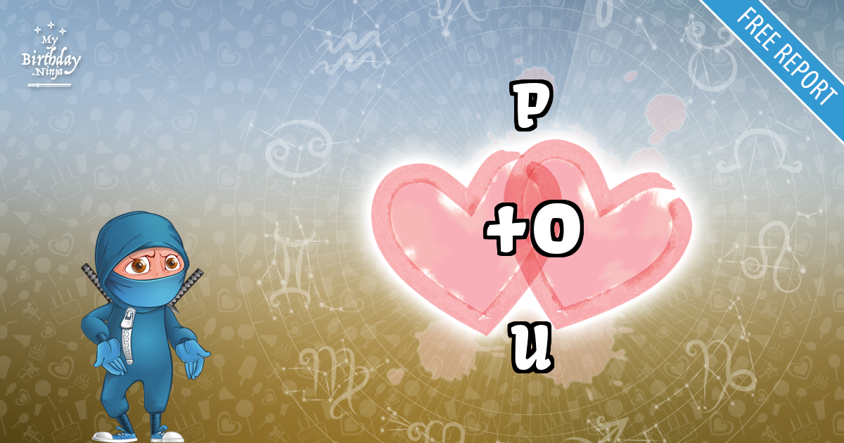 P and U Love Match Score