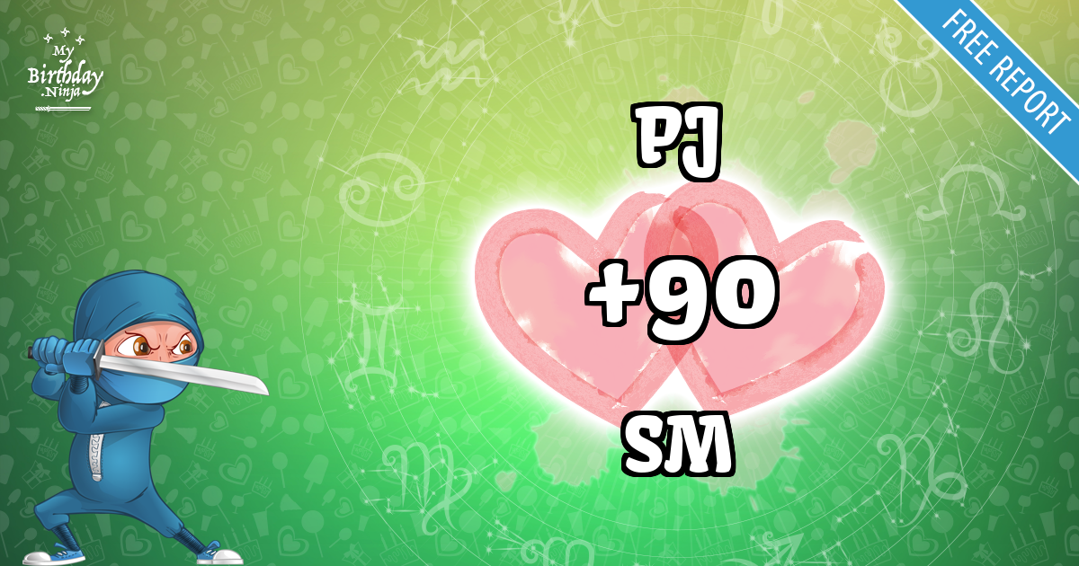 PJ and SM Love Match Score