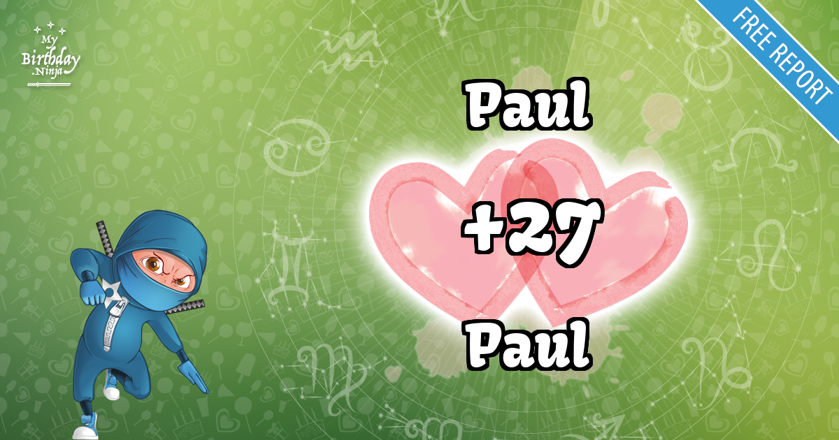 Paul and Paul Love Match Score