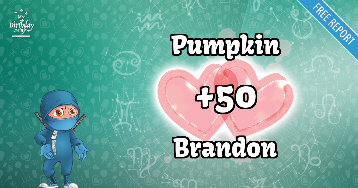 Pumpkin and Brandon Love Match Score