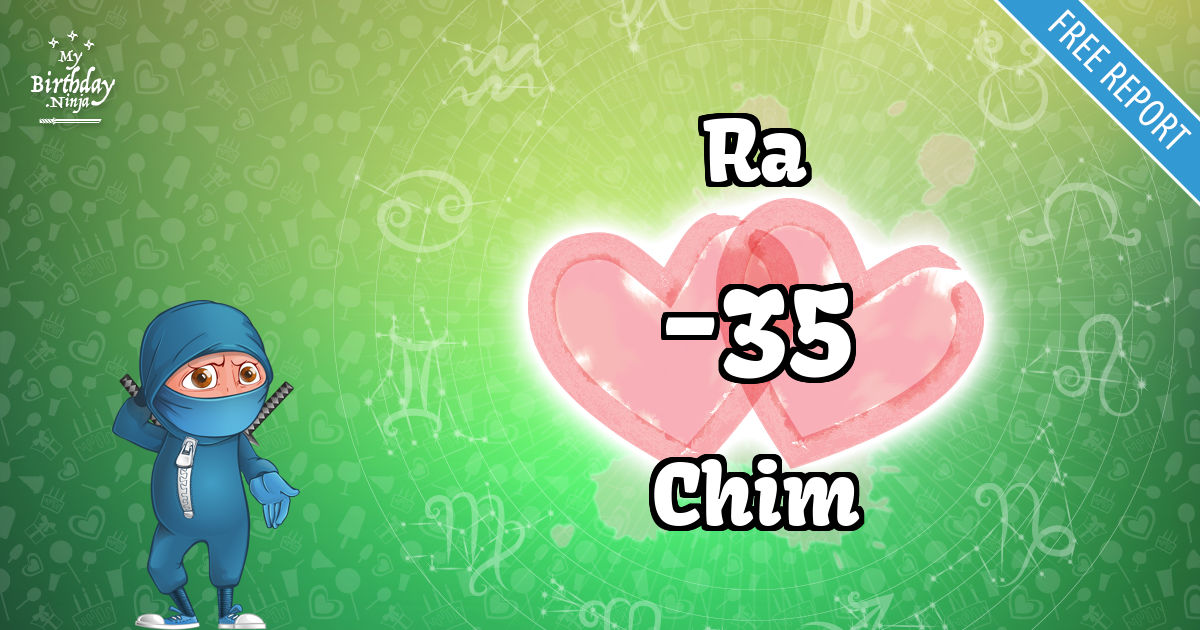 Ra and Chim Love Match Score