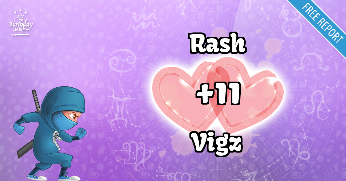 Rash and Vigz Love Match Score