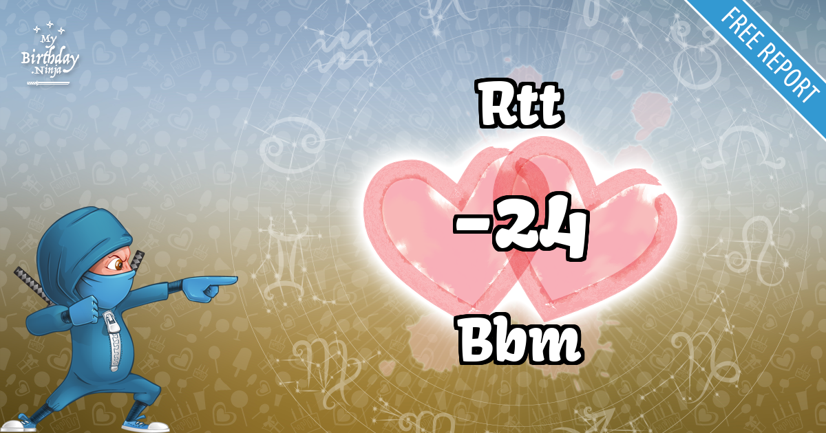 Rtt and Bbm Love Match Score