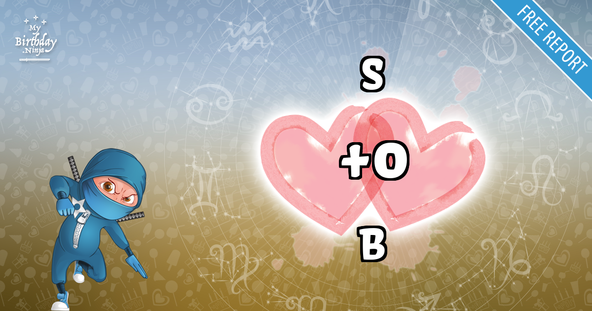 S and B Love Match Score