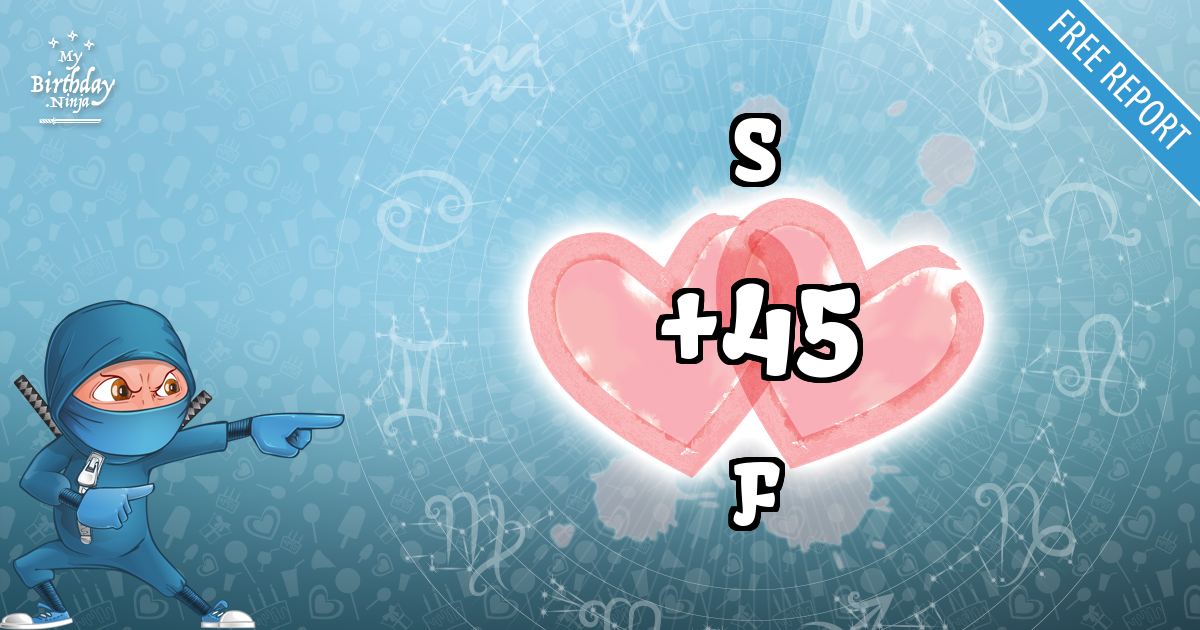 S and F Love Match Score