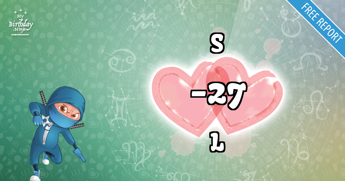S and L Love Match Score