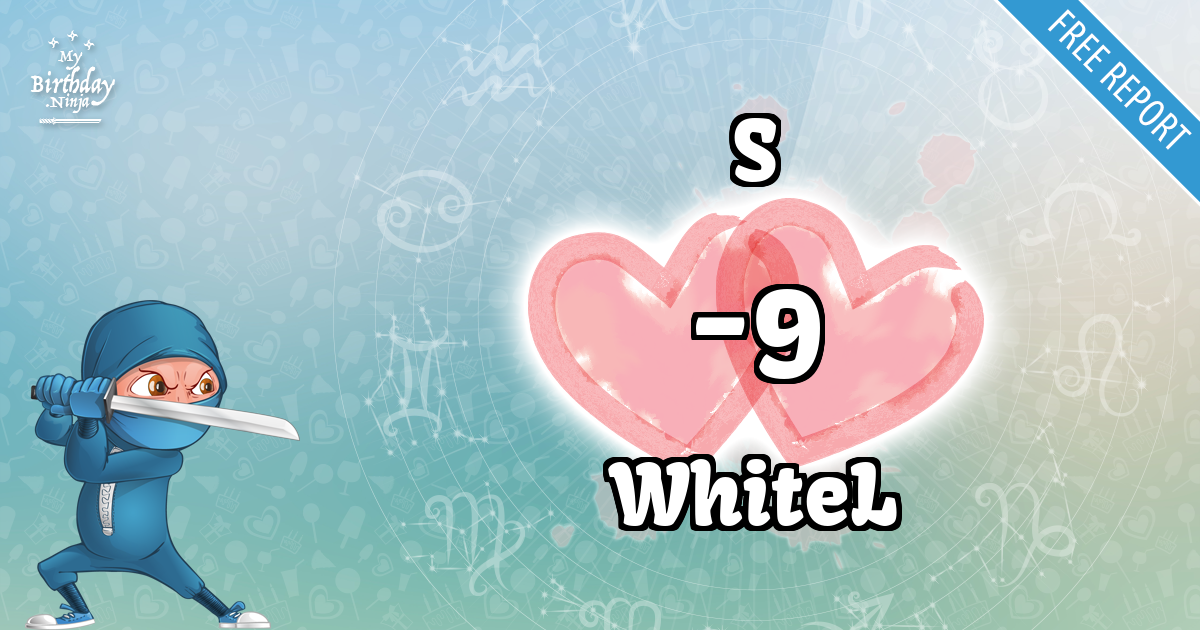 S and WhiteL Love Match Score