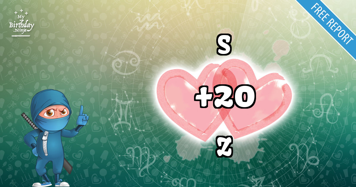 S and Z Love Match Score