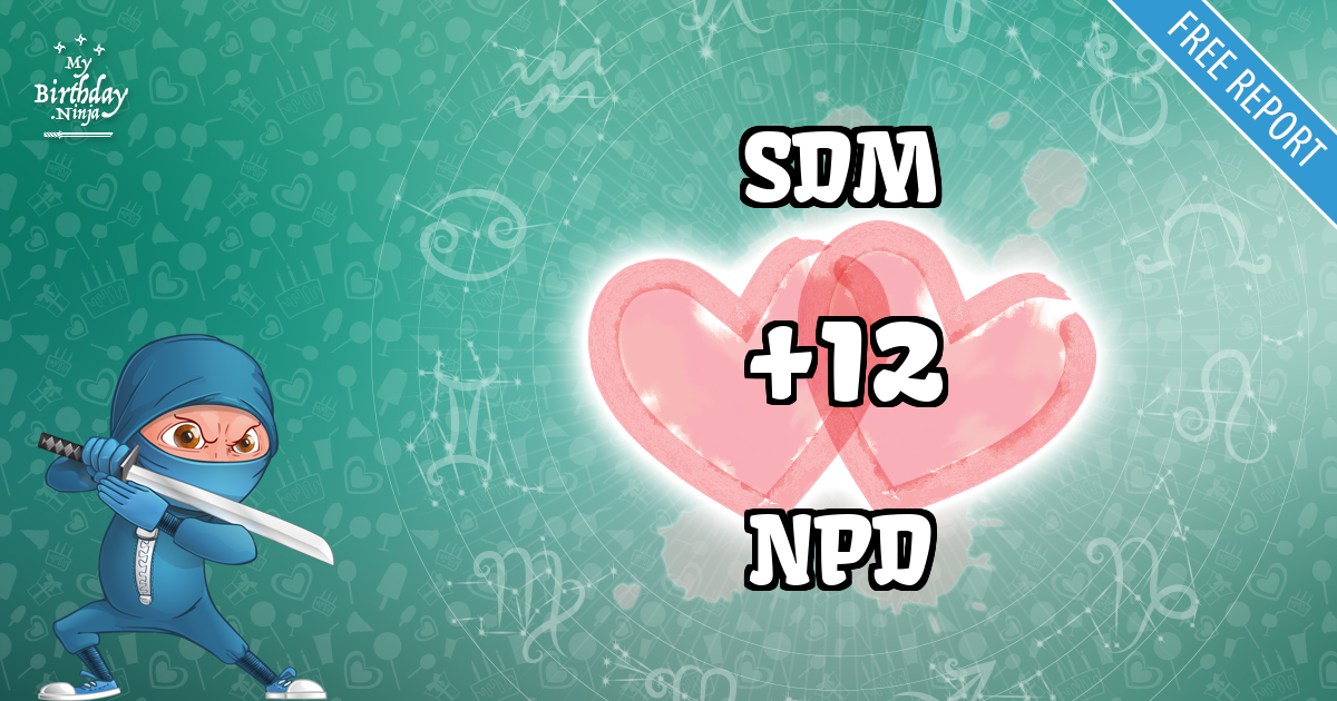 SDM and NPD Love Match Score
