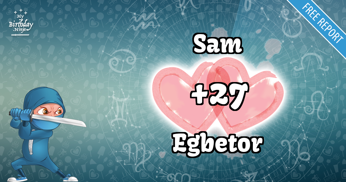 Sam and Egbetor Love Match Score