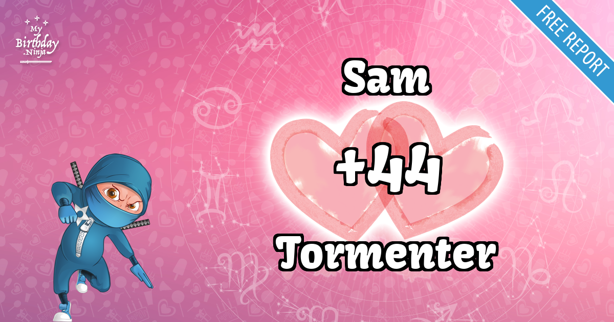 Sam and Tormenter Love Match Score