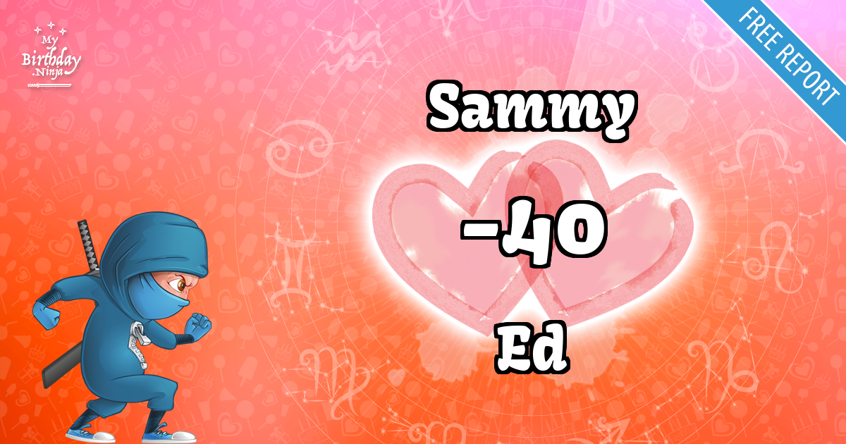Sammy and Ed Love Match Score