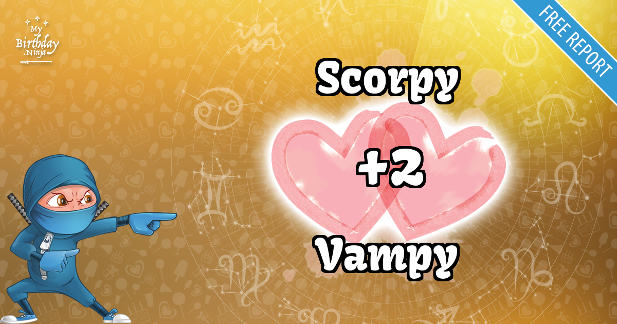 Scorpy and Vampy Love Match Score