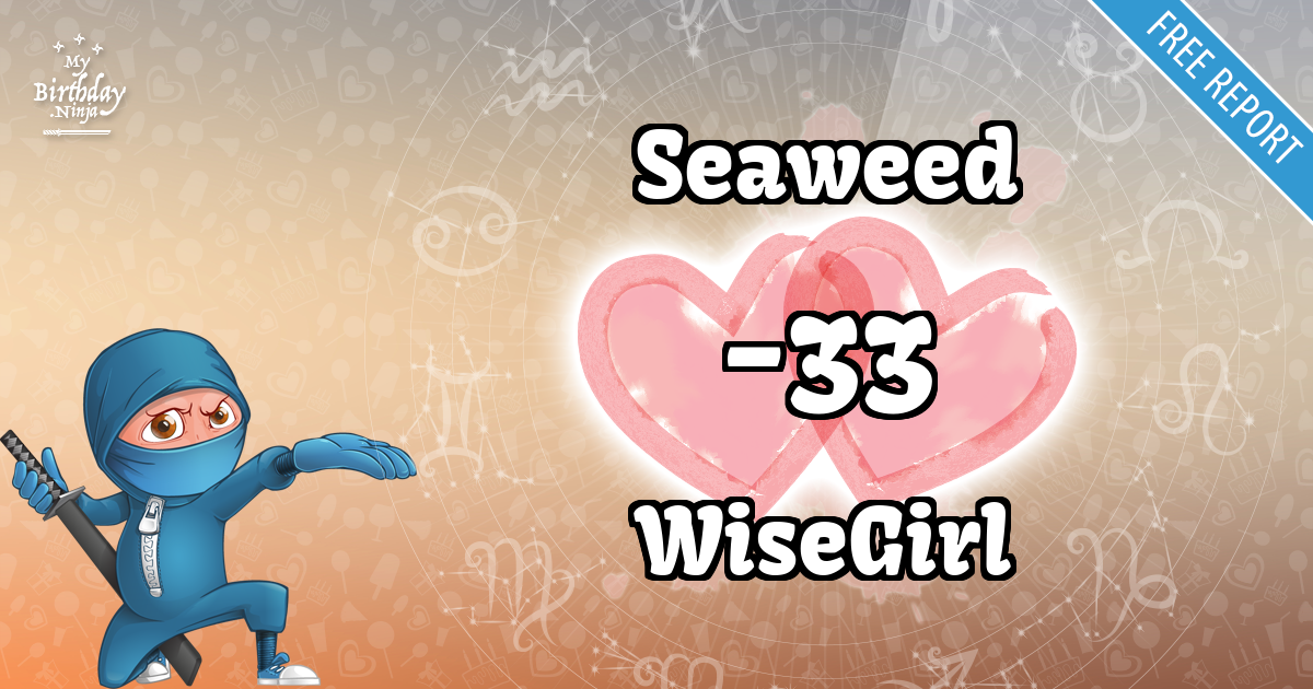 Seaweed and WiseGirl Love Match Score