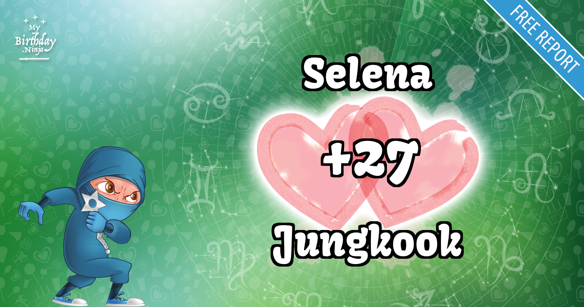 Selena and Jungkook Love Match Score