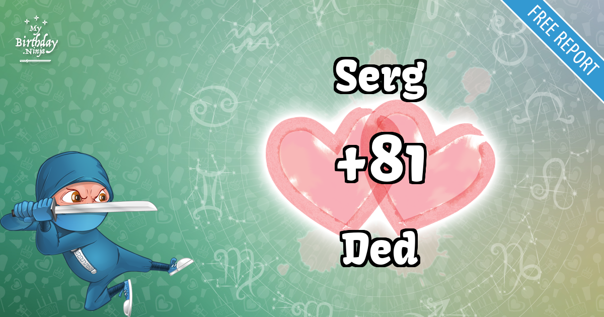Serg and Ded Love Match Score