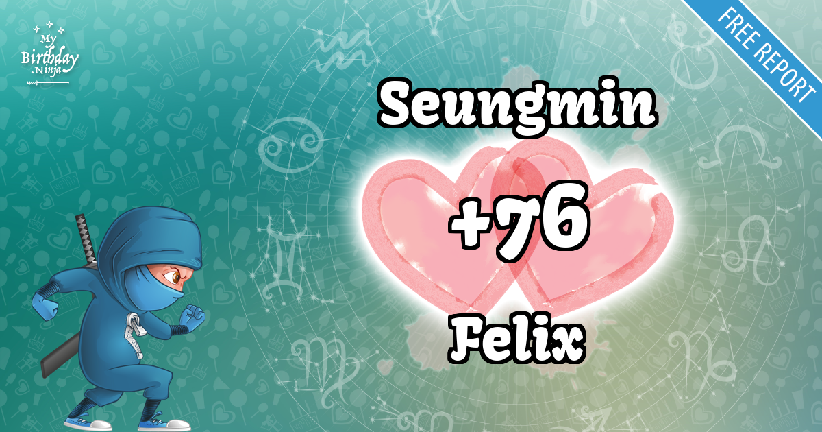 Seungmin and Felix Love Match Score