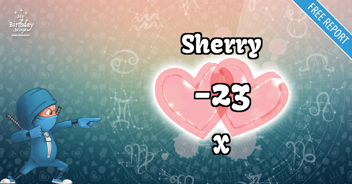 Sherry and X Love Match Score
