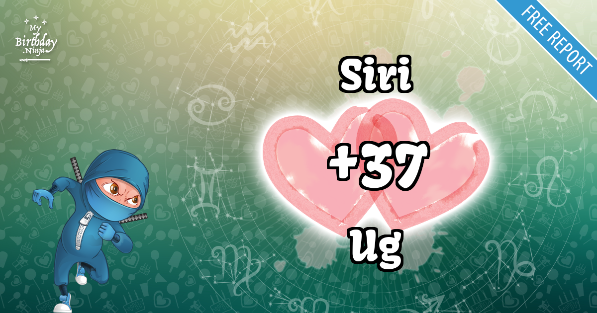 Siri and Ug Love Match Score