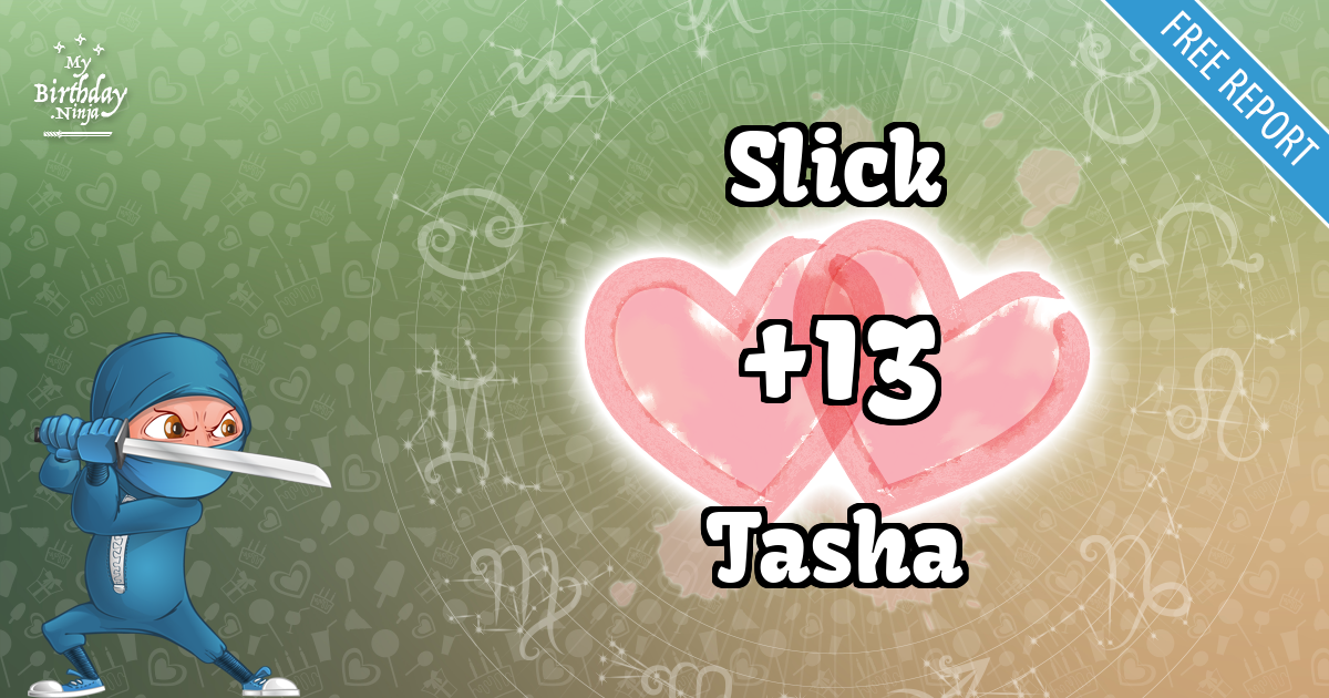 Slick and Tasha Love Match Score