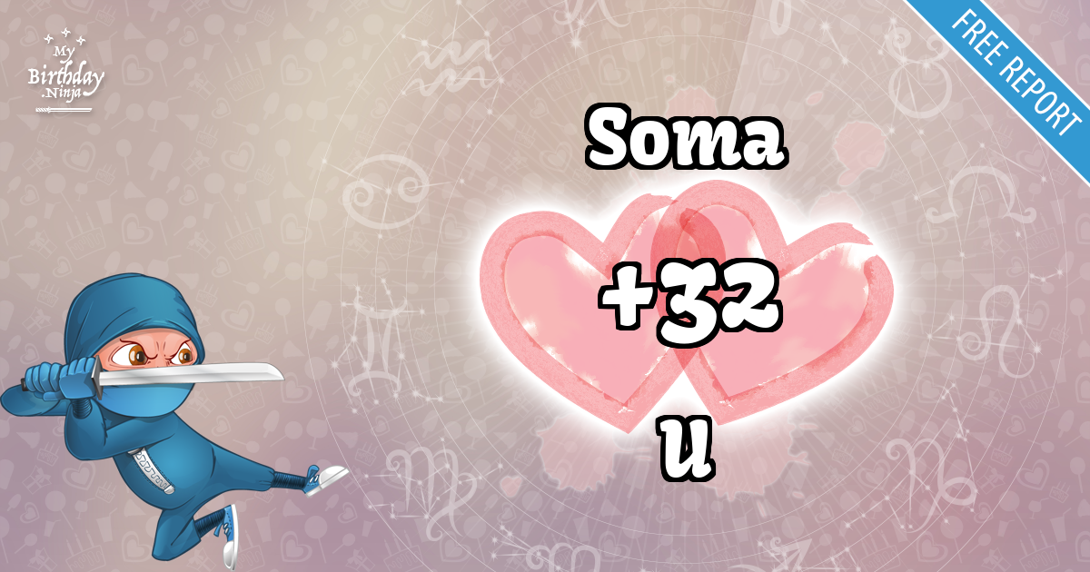Soma and U Love Match Score