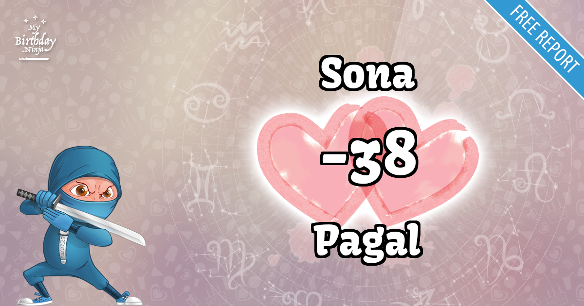 Sona and Pagal Love Match Score
