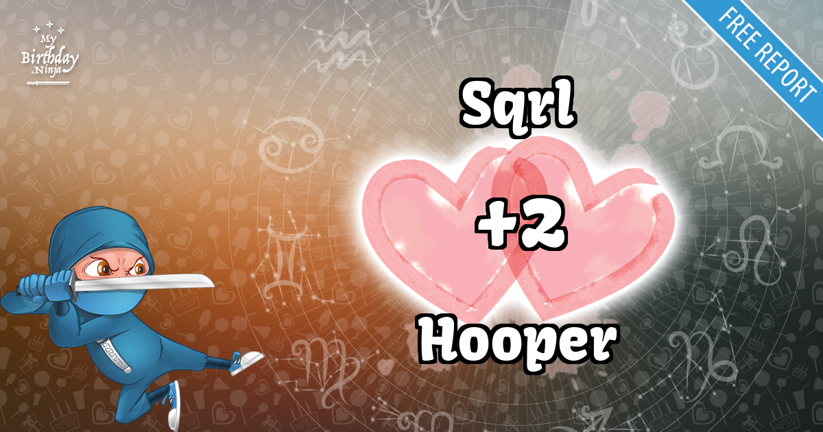 Sqrl and Hooper Love Match Score