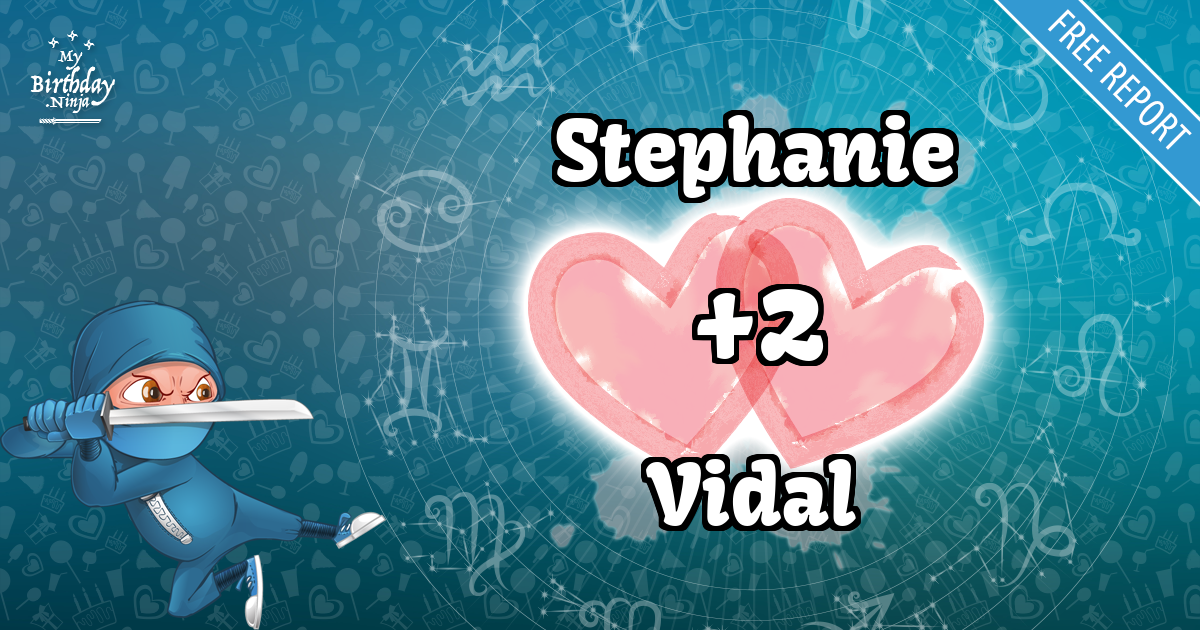 Stephanie and Vidal Love Match Score