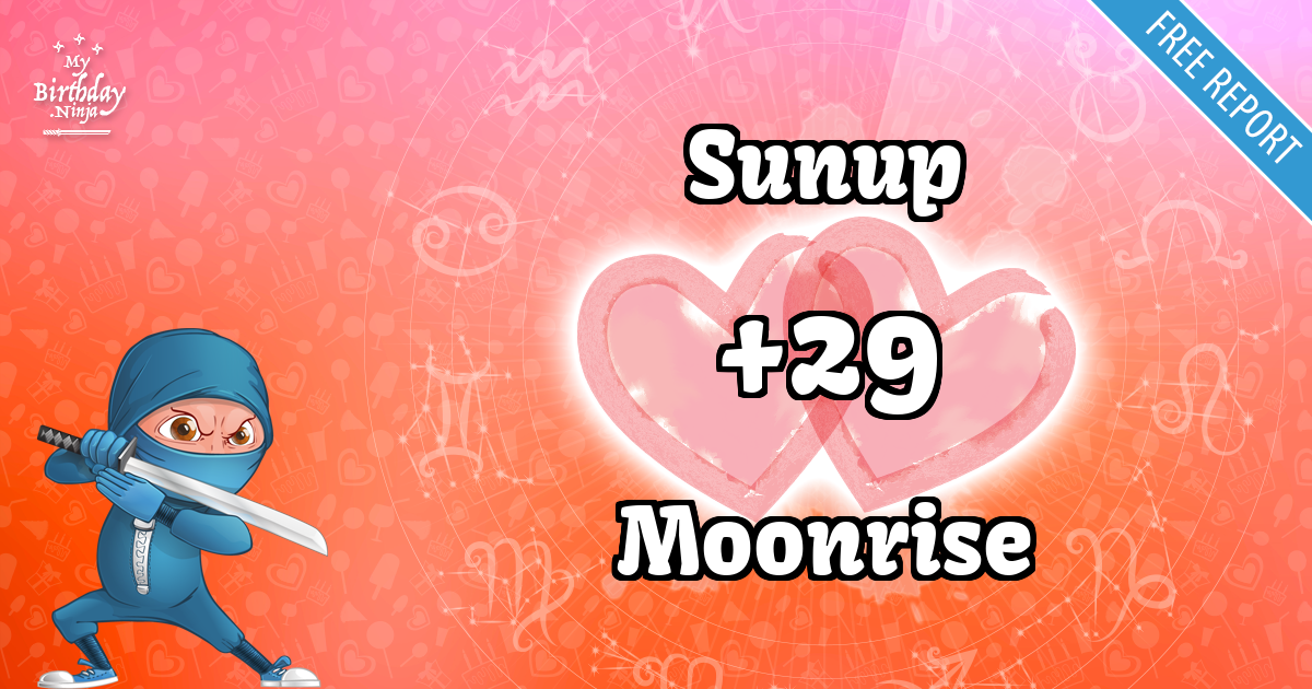 Sunup and Moonrise Love Match Score