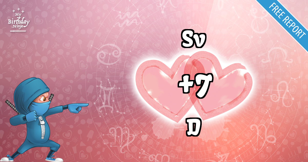 Sv and D Love Match Score
