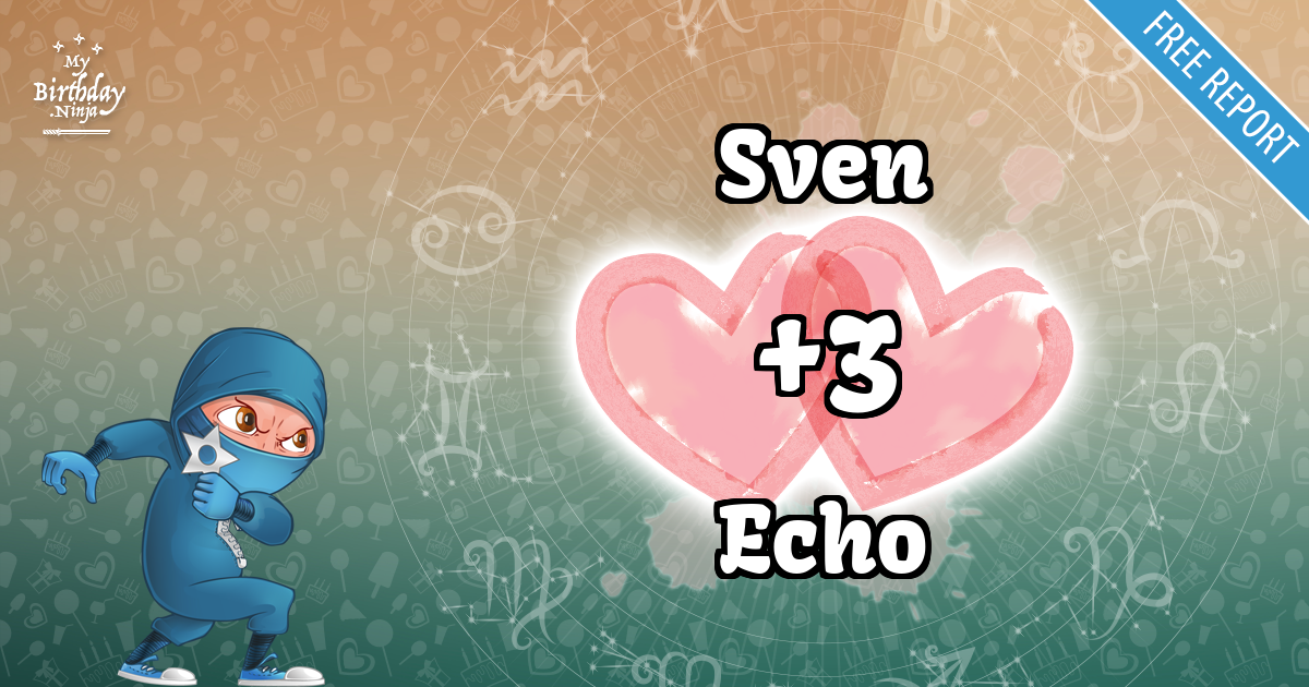 Sven and Echo Love Match Score